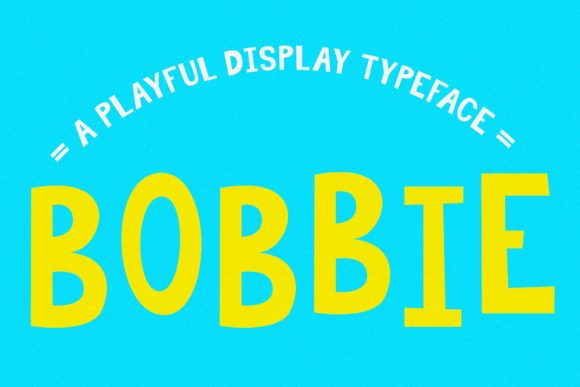 Bobbie: A Playful Display Font for Creative Editorial Design
