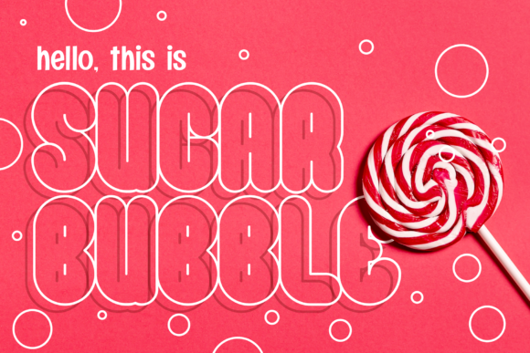 Sugar Bubble: A Display Font That Brings Creativity to Life